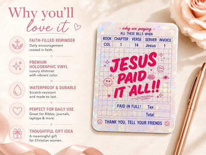 Jesus Paid It All faith sticker with Christian encouragement message